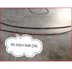 Opel Astra H Tavan Çıtası